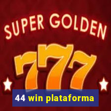 44 win plataforma